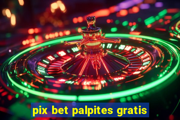 pix bet palpites gratis